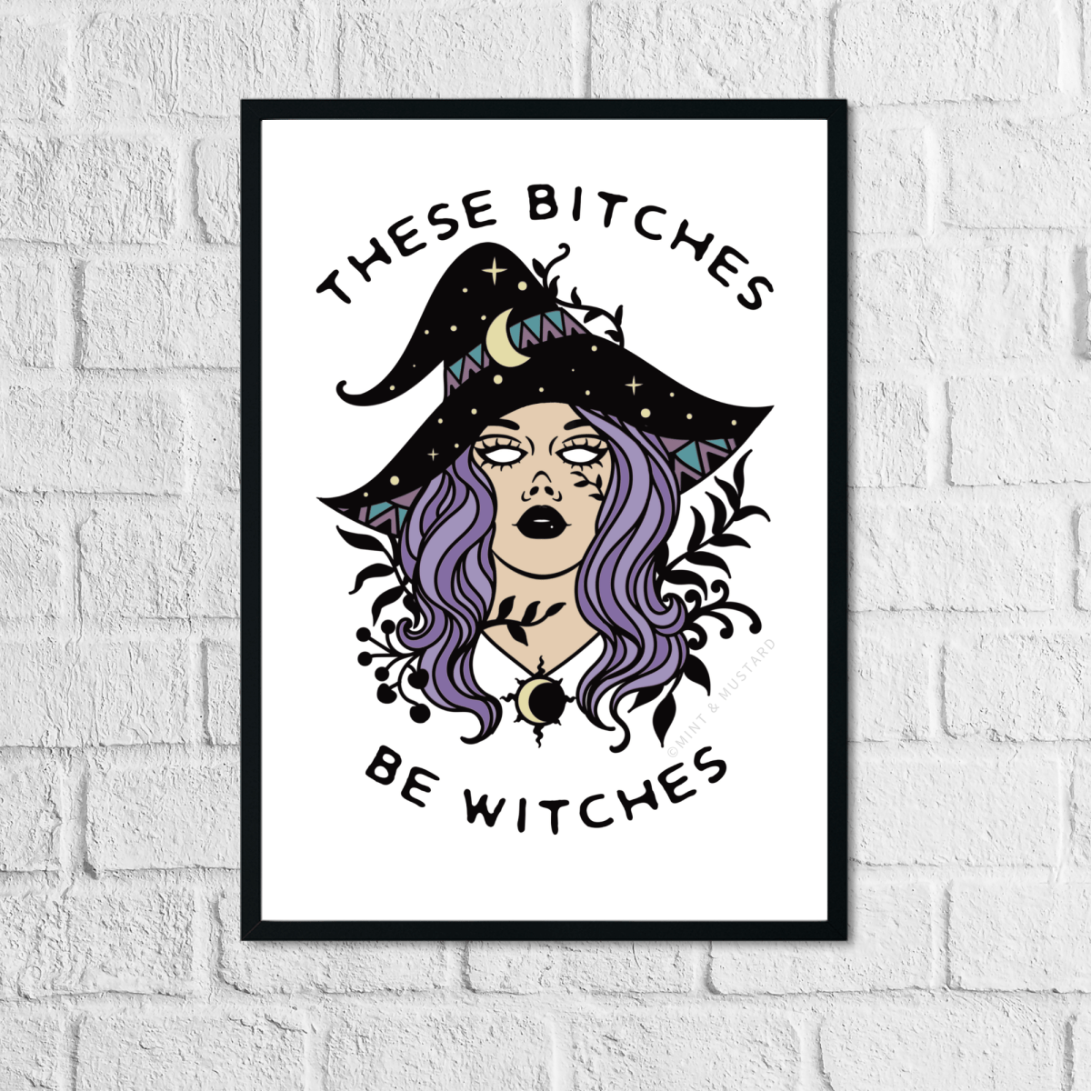 These Bitches Be Witches | Art Print - Mint & Mustard