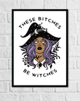 These Bitches Be Witches | Art Print - Mint & Mustard