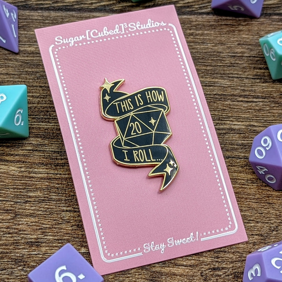 This is How I Roll Enamel Pin
