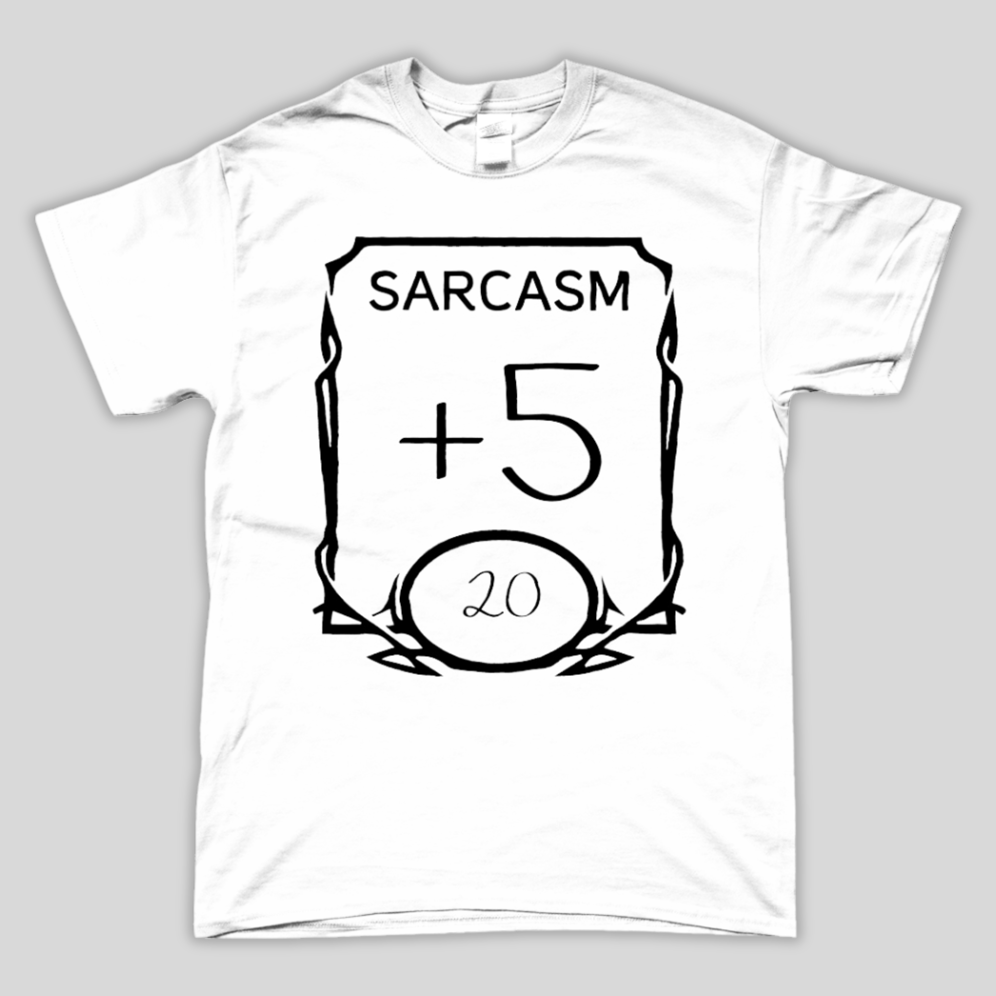 D&amp;D Stats T-Shirt | Sarcasm