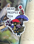 Dead People Tea | Vinyl Sticker