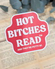Hot Bitches Read | Vinyl Sticker