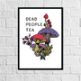 Dead People Tea | Art Print - Mint & Mustard