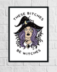 These Bitches Be Witches | Art Print - Mint & Mustard